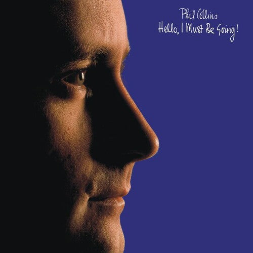 Phil Collins: Hello I Must Be Going! [ Record ]