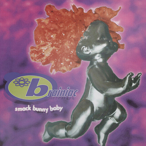 Brainiac: Smack Bunny Baby [ Record ]