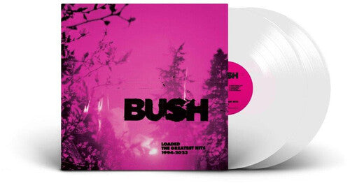 Bush: Loaded: The Greatest Hits 1994-2023 - Limited White Colored Vinyl [ Record ]