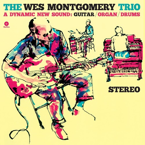 Wes Montgomery: Wes Montgomery Trio: A Dynamic New Sound - Limited 180-Gram Vinyl with Bonus Tracks [ Record ]