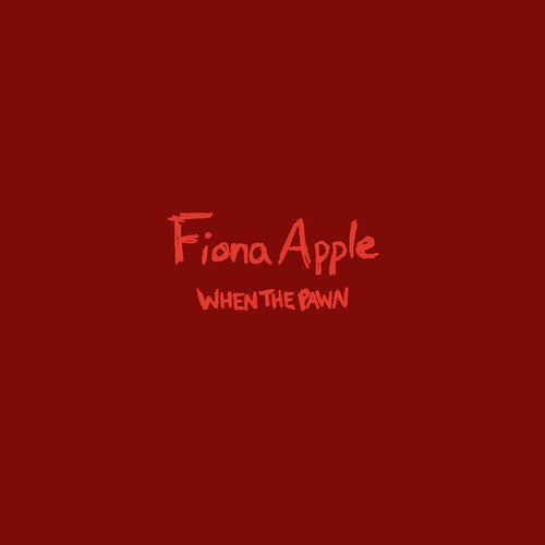 Fiona Apple: When The Pawn... [ Record ]