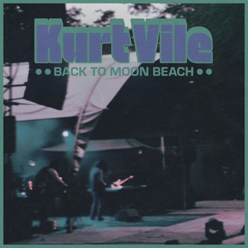 Kurt Vile: Back To Moon Beach [ Record ]