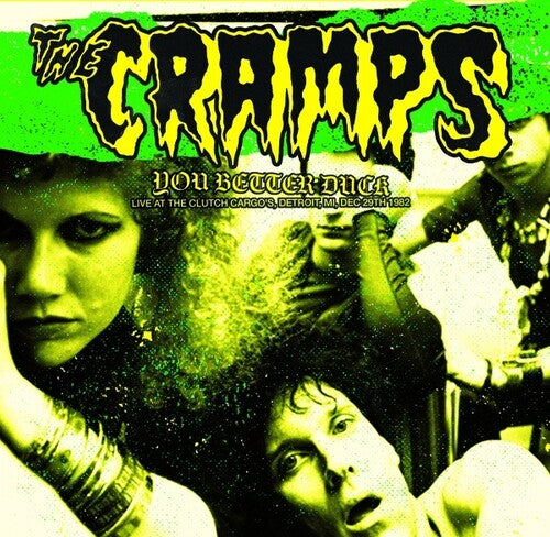 The Cramps: You Better Duck: Live At The Clutch Cargo's, Detroit, MI, Dec 29th 1982 [ Record ]