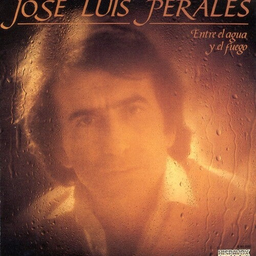 Jose Perales Luis: Entre El Agua Y El Fuego [ Record ]