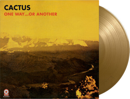 Cactus: One Way Or Another - Limited Gatefold 180-Gram Gold Colored Vinyl [ Record ]
