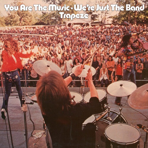 Trapeze: You Are The Music... We're Just The Band [ Record ]