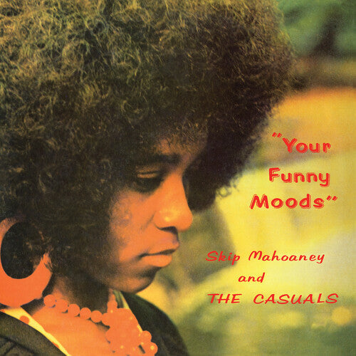 Skip Mahoaney & The Casuals: Your Funny Moods - 50th Anniversary Edition [ Record ]