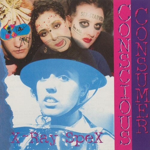 X-Ray Spex: Conscious Consumer [ Record ]