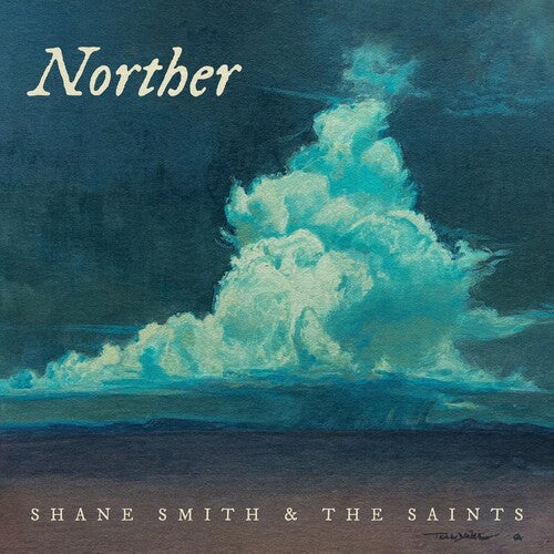 Shane Smith & the Saints: Norther [ Record ]