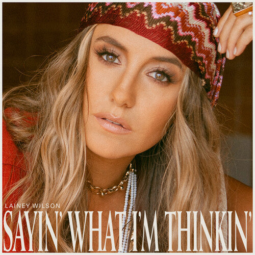 Lainey Wilson: Sayin' What I'm Thinkin' (Pearl) [ Record ]