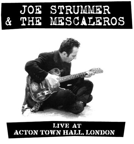 Joe Strummer and the Mescaleros: Live At Acton Town Hall [ Record ]