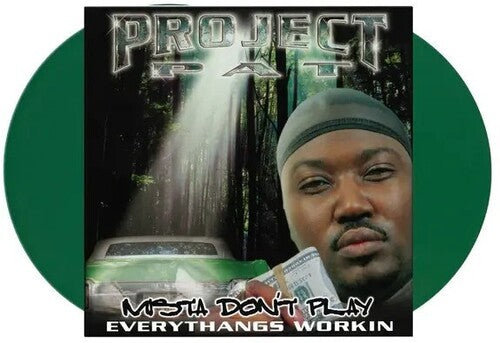 Project Pat: Mista Don't Play: Everythangs Workin [ Record ]
