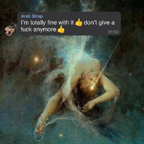 Arab Strap: I'm Totally Fine With It Don't Give A Fuck Anymore [ Record ]