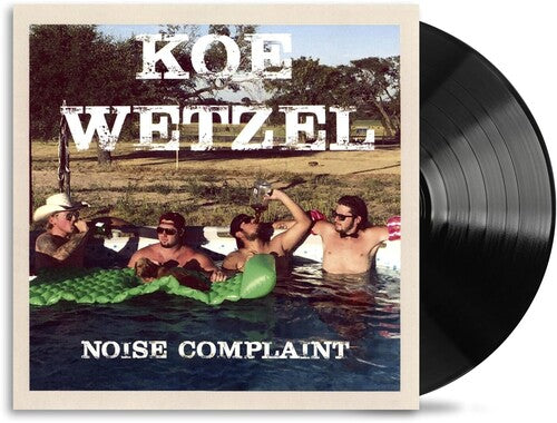 Koe Wetzel: Noise Complaint [ Record ]