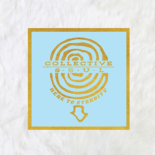 Collective Soul: Here to Eternity [ Record ]