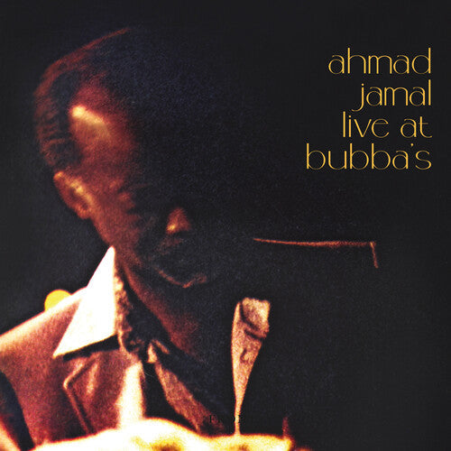 Ahmad Jamal: Live At Bubba's [ Record ]