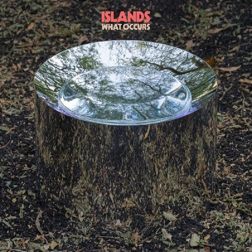 Islands: What Occurs [ Record ]
