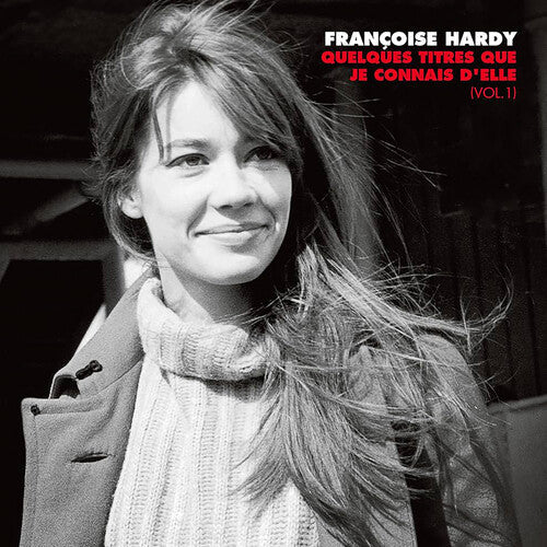 Francoise Hardy: Quelques titres que je connais d'elle (Vol. 1) [ Record ]