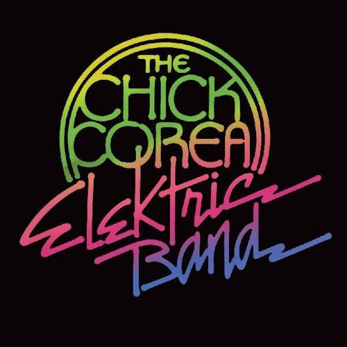 Chick Corea: Chick Corea Elektric Band [ Record ]