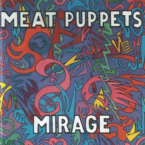 Meat Puppets: Mirage [ Record ]
