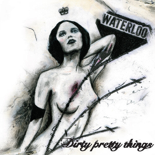 Dirty Pretty Things: Waterloo To Anywhere - 180gm Vinyl [ Record ]