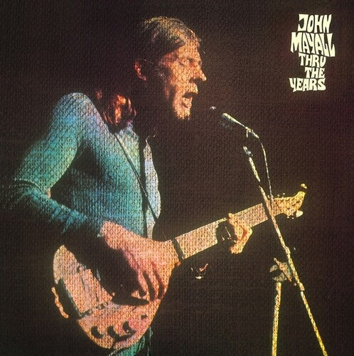 John Mayall: Thru The Years [ Record ]