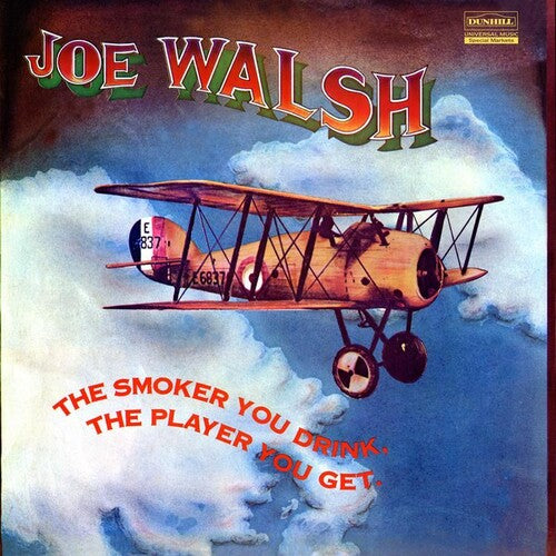 Joe Walsh: The Smoker You Drink, The Player You Get [ Record ]