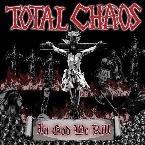 Total Chaos: In God We Kill [ Record ]