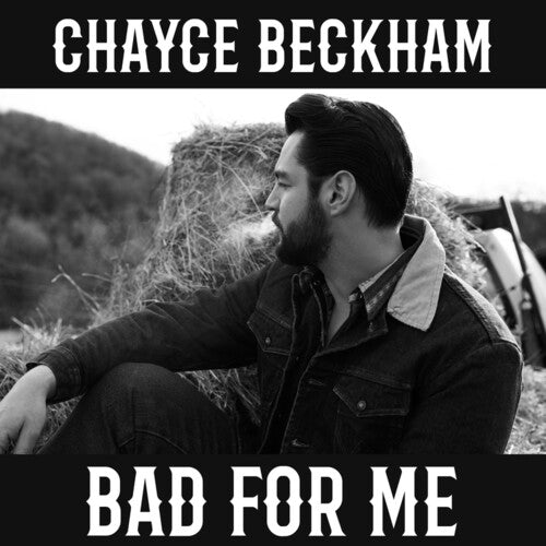 Chayce Beckham: Bad For Me [ Record ]