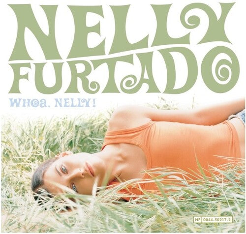 Nelly Furtado: Whoa, Nelly [ Record ]