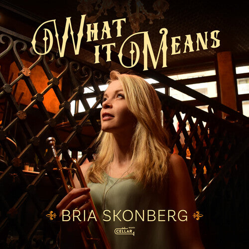 Bria Skonberg: What It Means [ Record ]
