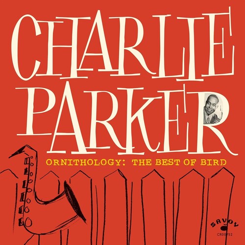 Charlie Parker: Ornithology: The Best Of Bird [ Record ]