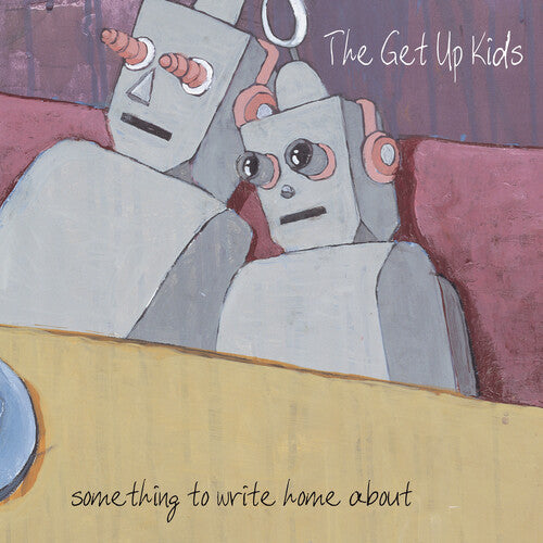 The Get Up Kids: Something to Write Home About (25th Anniversary Deluxe Edition) [ Record ]