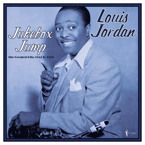 Louis Jordan: Jukebox Jump: Greatest Hits 1942-49 [ Record ]