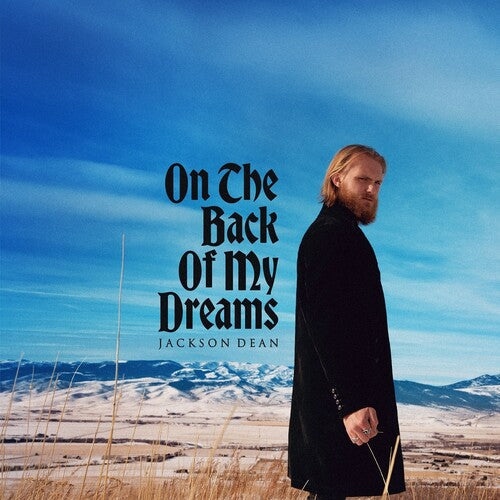 Jackson Dean: On The Back Of My Dreams [ Record ]