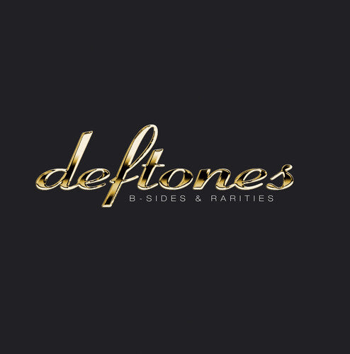 Deftones: B-Sides & Rarities [ Record ]