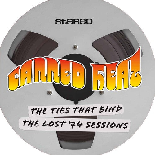 John Lee Hooker & Canned Heat: The Ties That Bind-The Lost '74 Sessions [ Record ]