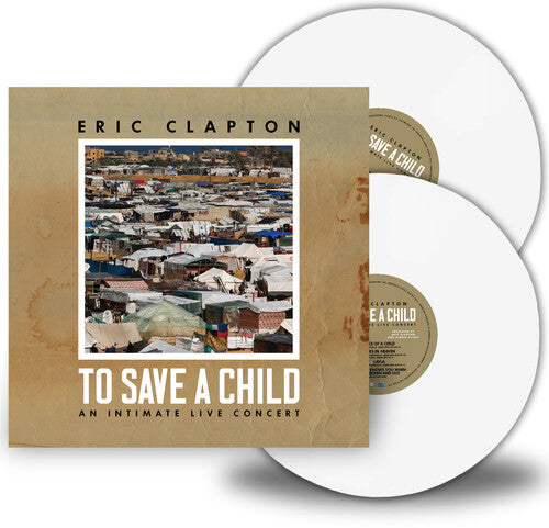 Eric Clapton: To Save A Child [ Record ]