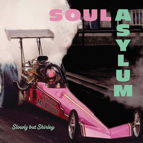 Soul Asylum: Slowly But Shirley [ Record ]