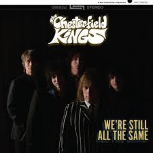 Chesterfield Kings: We're Still All The Same [ Record ]