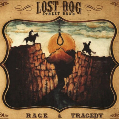 Lost Dog Street Band: Rage & Tragedy [ Record ]