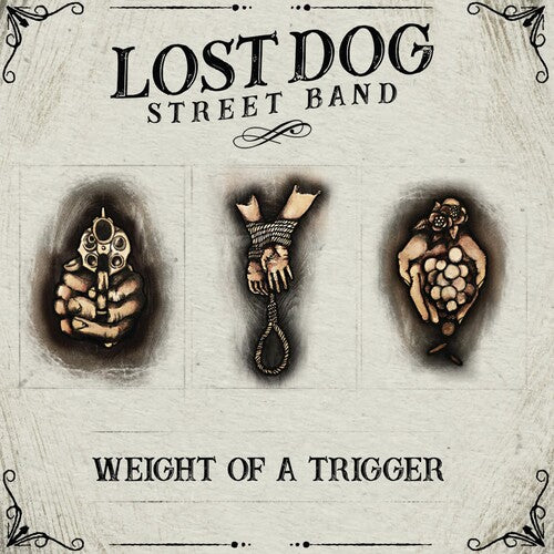 Lost Dog Street Band: Weight Of A Trigger [ Record ]