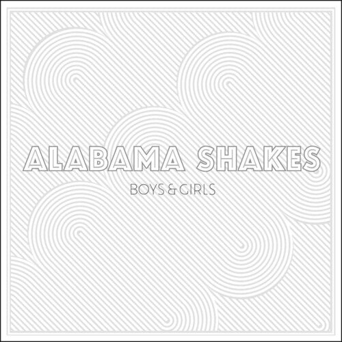 Alabama Shakes: Boys & Girls [ Record ]