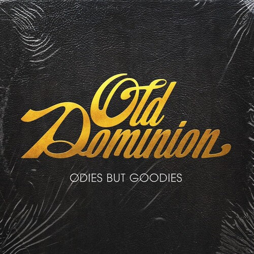 Old Dominion: Odies But Goodies [ Record ]