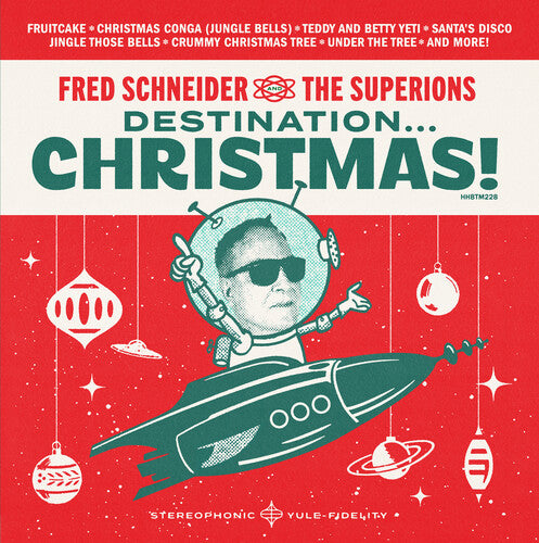 Fred Schneider & The Superions: Destination Christmas [ Record ]