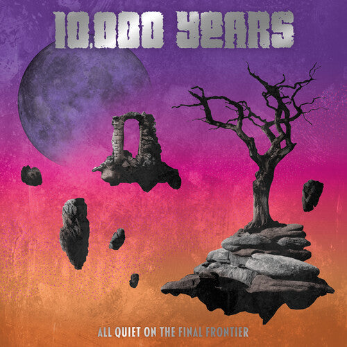 10,000 Years: All Quiet On The Final Frontier [ Record ]