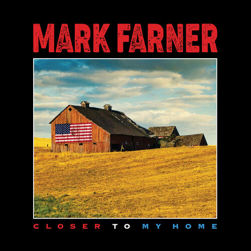 Mark Farner: Closer To My Home [ Record ]