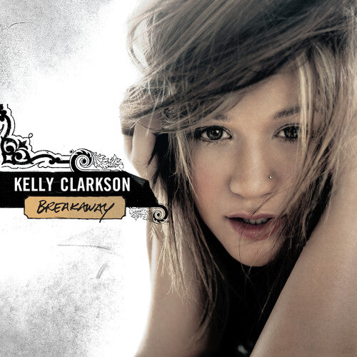 Kelly Clarkson: Breakaway [ Record ]