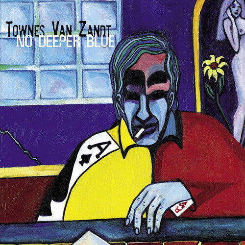 Townes Van Zandt: No Deeper Blue [ Record ]