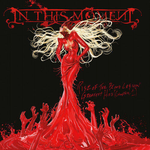 In This Moment: Rise Of The Blood Legion: Greatest Hits (Chapter 1) [ Record ]